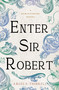 Enter Sir Robert by Angela Thirkell, 9781504092821