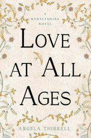 Love at All Ages by Angela Thirkell, 9781504092845