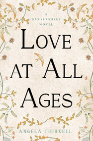 Love at All Ages by Angela Thirkell, 9781504092845