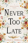 Never too Late - 9781504092852 by Angela Thirkell