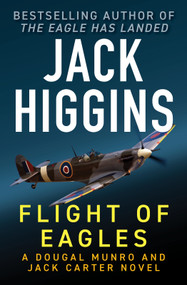 Flight of Eagles by Jack Higgins, 9781504099134