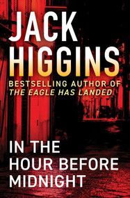In the Hour Before Midnight by Jack Higgins, 9781504099158