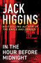 In the Hour Before Midnight by Jack Higgins, 9781504099158