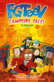 FGTeeV Campfire Tales #2: The Werehouse by FGTeeV, Tim Wesson, 9780063349476
