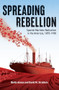 Spreading Rebellion (Spanish Maritime Radicalism in the Americas, 1875-1930) by Bieito Alonso, David M. Struthers, 9781849356237
