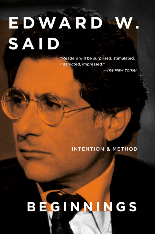 Beginnings (Intention and Method) - 9780593687888 by Edward W. Said, 9780593687888
