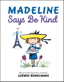 Madeline Says Be Kind by Ludwig Bemelmans, Steven Salerno, 9780593349861