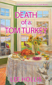 Death of a Tom Turkey by Lee Hollis, 9781496743534