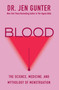 Blood (The Science, Medicine, and Mythology of Menstruation) - 9780806544854 by Dr. Jen Gunter, 9780806544854