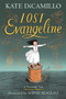Lost Evangeline by Kate DiCamillo, Sophie Blackall, 9781536225525