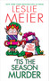 Tis the Season Murder by Leslie Meier, 9781496732262