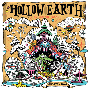 Hollow Earth (A Coloring Book) by GHOSTSHRIMP, 9780593855225