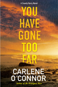 You Have Gone Too Far - 9781496737595 by Carlene O'Connor, 9781496737595