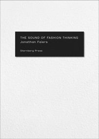 The Sound of Fashion Thinking by Jonathan Faiers, 9781915609700