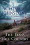 The Texas Hill Country by William W. Johnstone, J.A. Johnstone, 9781496752819