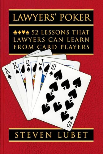 Lawyers' Poker (52 Lessons that Lawyers Can Learn from Card Players) by Steven Lubet, 9780195182439
