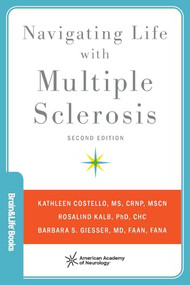 Navigating Life with Multiple Sclerosis by Kathleen Costello, Rosalind Kalb, Barbara S. Giesser, 9780197748695