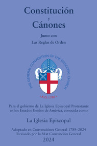 Constitución y Cánones (Spanish Edition) by The Episcopal Church, 9781640658479