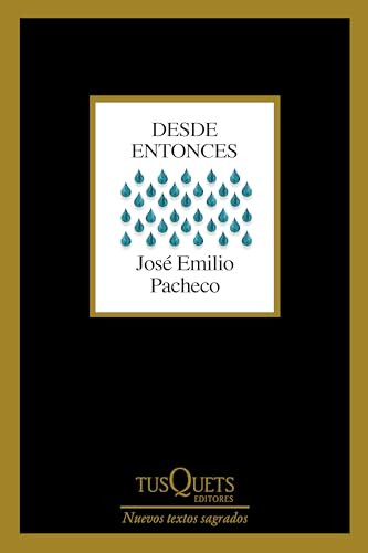 Desde entonces (Poesía) / Since Then (Poems) (Spanish Edition) by José Emilio Pacheco, 9786073919487