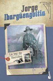 La ley de Herodes (Ensayo) / Herod's Law (An Essay) (Spanish Edition) by Jorge Ibargüengoitia, 9786070762956