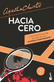 Hacia cero (Novela policiaca y de misterio) / Towards Zero (A Mystery and Detective Novel) (Spanish Edition) by Agatha Christie, Stella de Cal, 9786073921688
