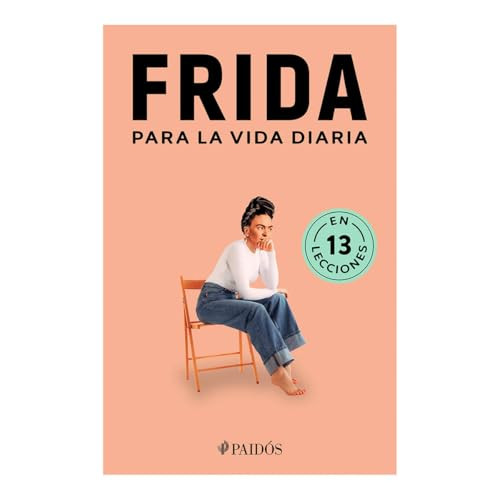 Frida para la vida diaria / Frida for Everyday Life (Spanish Edition) by Estudio PE S.A.C., 9786075698090