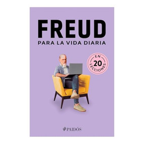 Freud para la vida diaria / Freud for Everyday Life (Spanish Edition) by Estudio PE S.A.C., 9786075698106