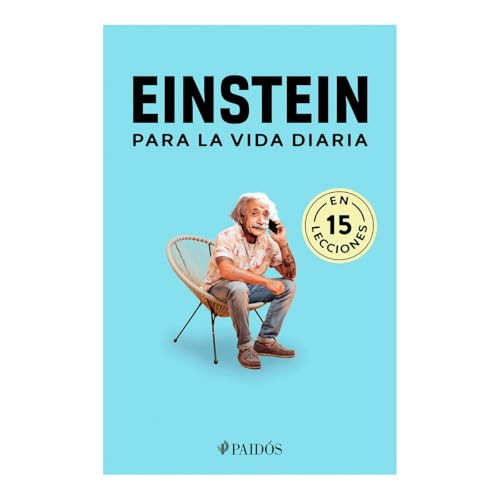 Einstein para la vida diaria / Einstein for Everyday Life (Spanish Edition) by Estudio PE S.A.C., 9786075698113