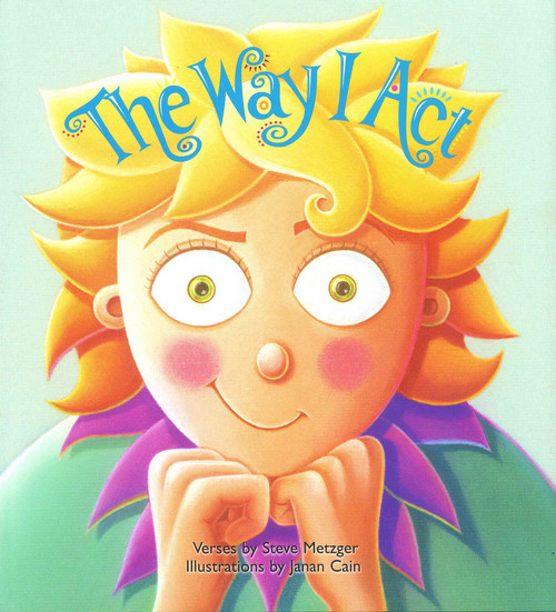 The Way I Act - 9781641603294 by Steve Metzger, Janan Cain, 9781641603294