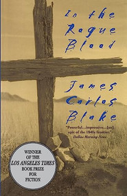 In the Rogue Blood (A Novel) by J Blake, James Carlos Blake, 9780380792412