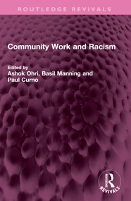 Community Work and Racism by Ashok Ohri, Basil Manning, Paul Curno, 9781032480817
