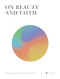 On Beauty and Faith by Alabaster Co., 9781952357046