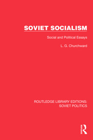 Soviet Socialism (Social and Political Essays) by L.G. Churchward, 9781032675848