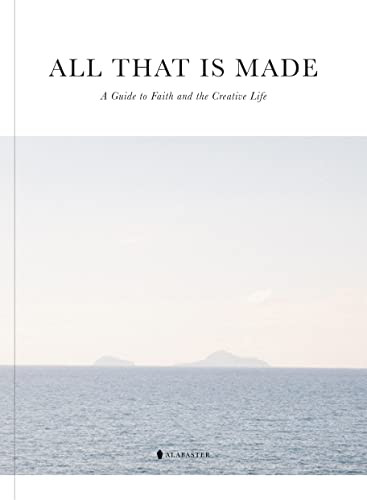 All That Is Made by Alabaster Co., 9781733769327