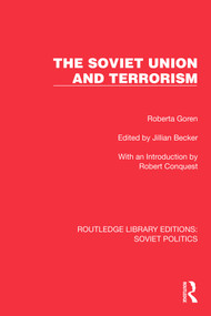 The Soviet Union and Terrorism by Roberta Goren, Jillian Becker, 9781032674391