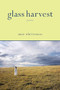 Glass Harvest by Amie Whittemore, 9781938769160