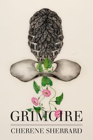 Grimoire by Cherene Sherrard, 9781938769603