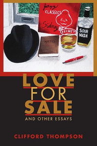 Love for Sale (And Other Essays) by Clifford Thompson, 9781932870787
