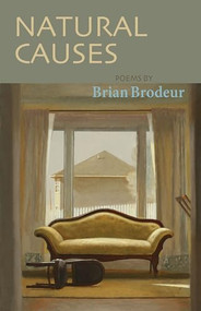 Natural Causes - 9781932870572 by Brian Brodeur, 9781932870572