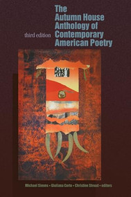 Autumn House Anthology of Contemporary American Poetry by Michael Simms, Giuliana Certo, Christine Stroud, 9781932870992