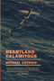 Heartland Calamitous by Michael Credico, 9781938769535