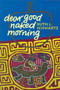 Dear Good Naked Morning by Ruth L. Schwartz, 9781932870039