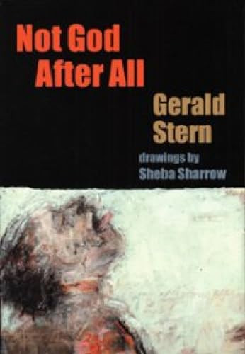 Not God After All by Gerald Stern, 9781932870022