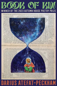 Book of Kin by Darius Atefat-Peckham, 9781637680964