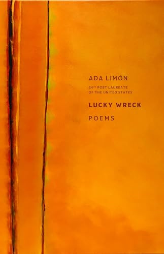 Lucky Wreck by Ada Limon, 9781938769801