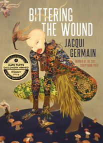 Bittering the Wound by Jacqui Germain, 9781637680568