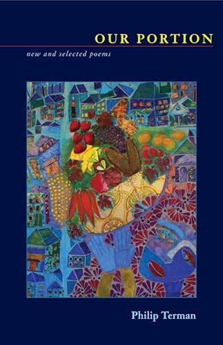Our Portion (New and Selected Poems) by Philip Terman, 9781938769061