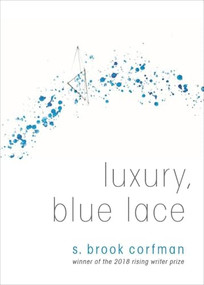 Luxury, Blue Lace by S. Brook Corfman, 9781938769368