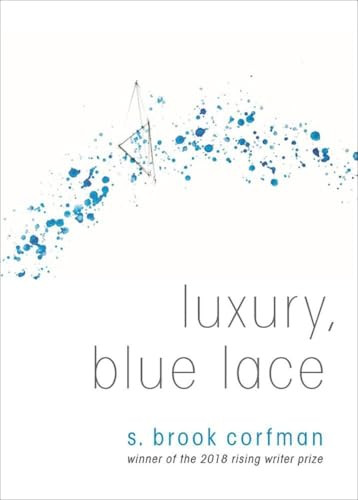 Luxury, Blue Lace by S. Brook Corfman, 9781938769368