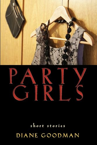 Party Girls by Diane Goodman, 9781932870527